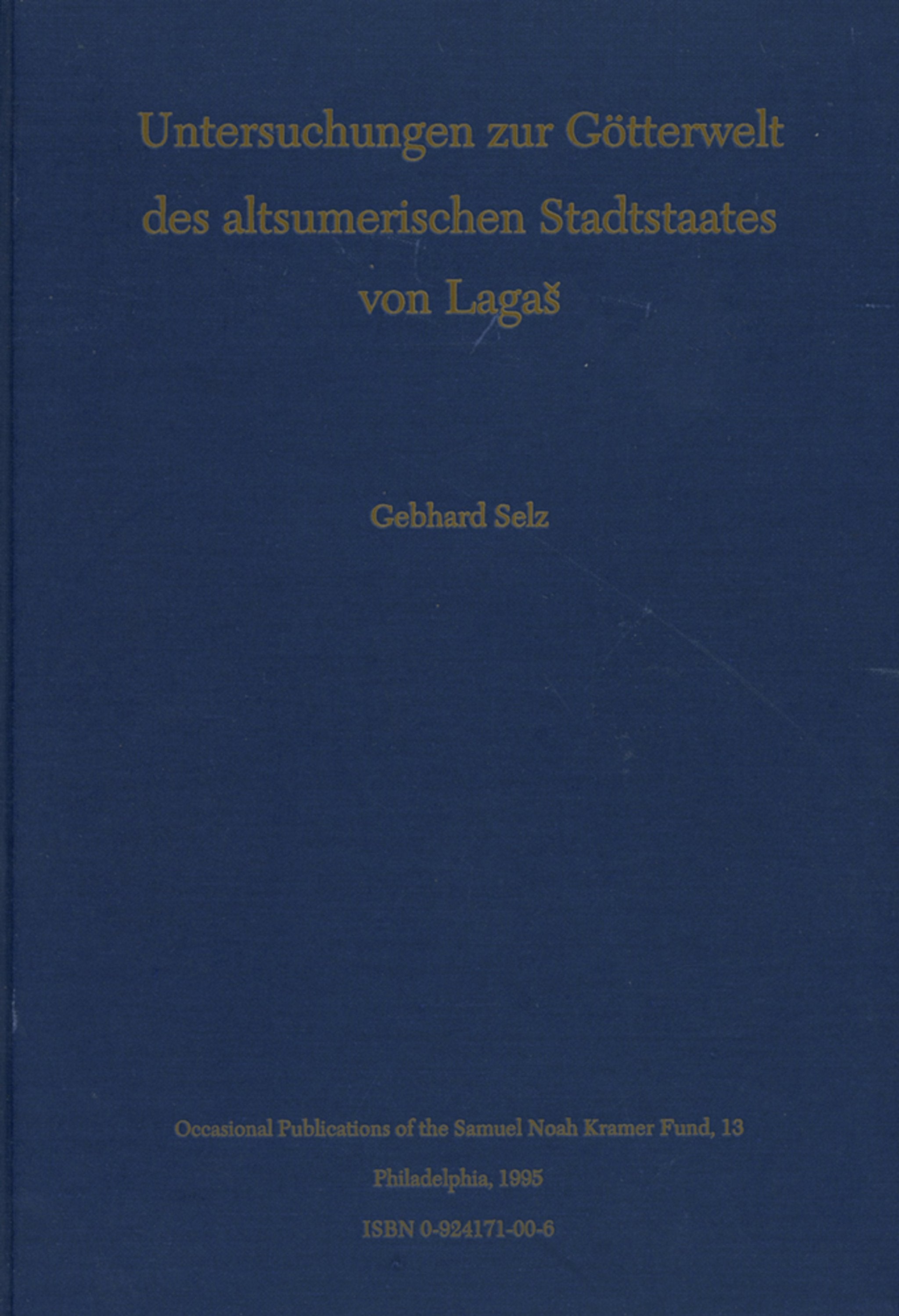 Cover image for Untersuchungen zur G÷tterwelt des altsumerischen Stadtstaates von Lagas ISBN 9780924171000